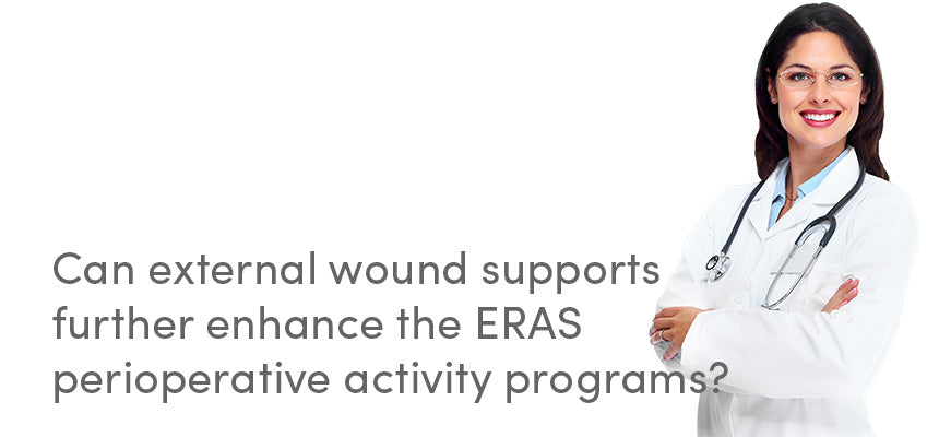Can external wound supports further enhance the ERAS perioperative activity programs?