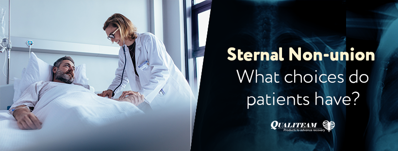 Sternal Non-union - what choices do patients have?