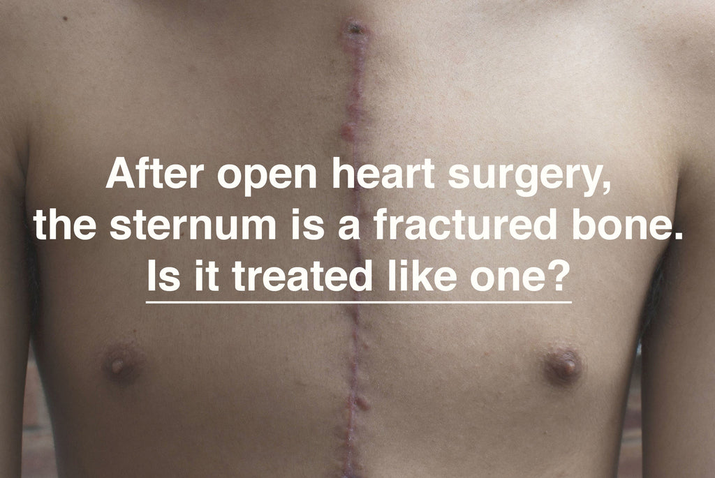 After open heart surgery, the sternum is a fractured bone. Is it treated like one?