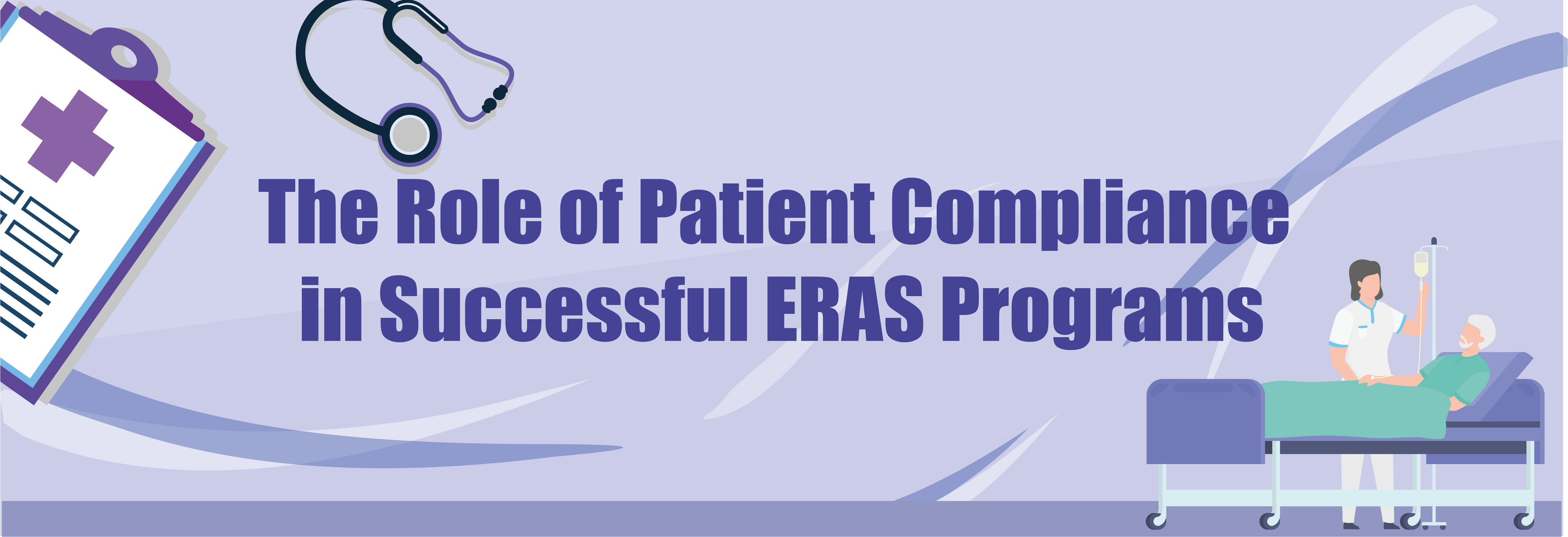 The Role of Patient Compliance in Successful ERAS Programs | Qualiteam.com